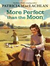 Cover image for More Perfect than the Moon